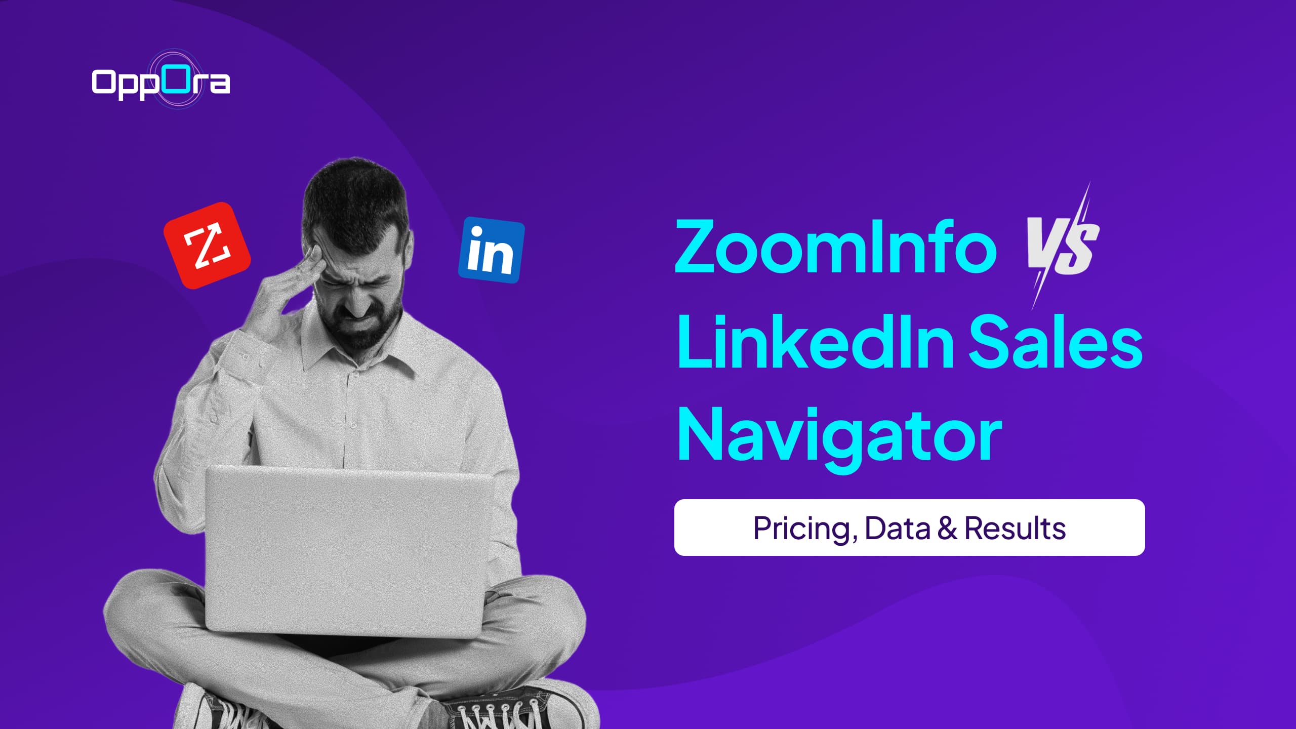 ZoomInfo vs LinkedIn Sales Navigator