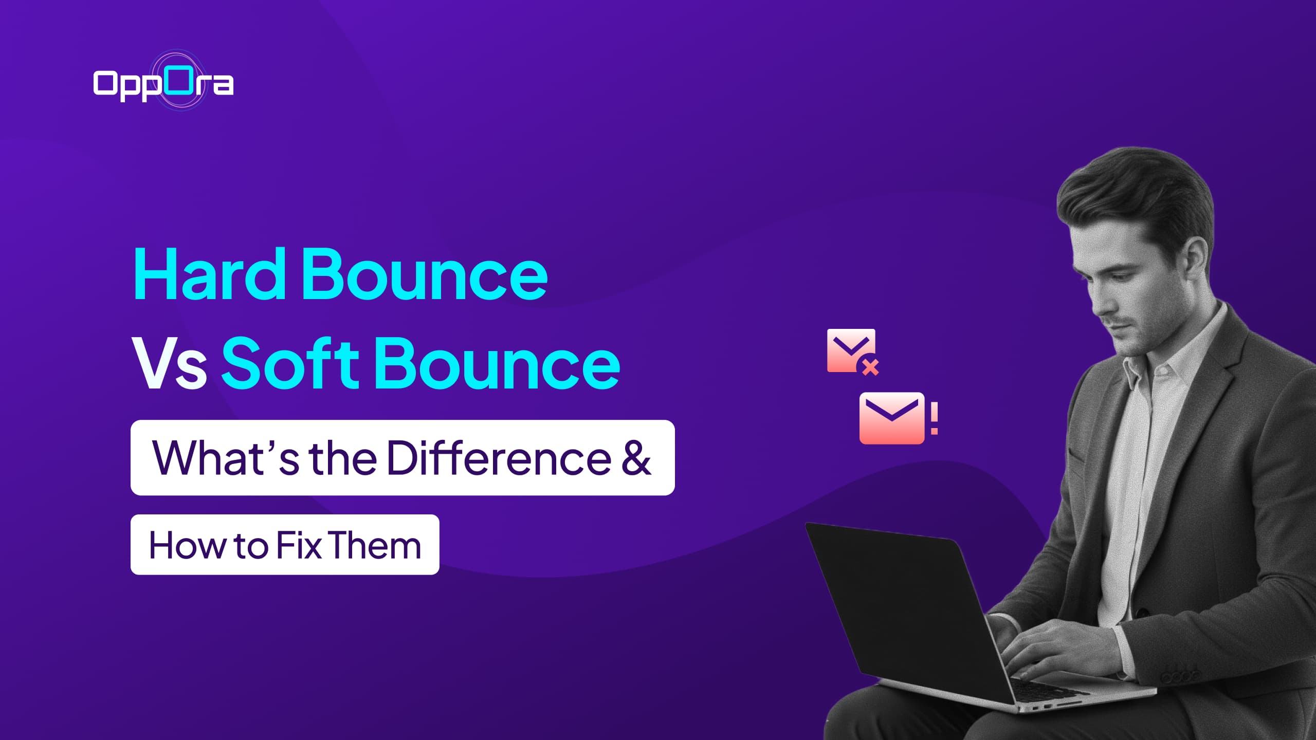 Hard Bounce vs Soft Bounce